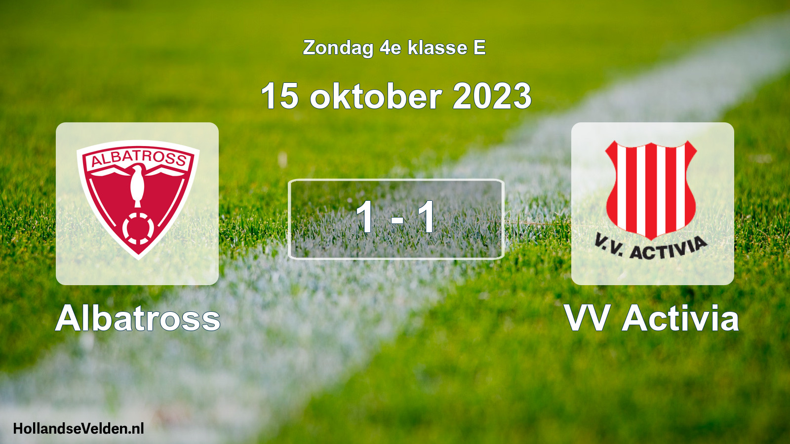 Total number of matches played: Albatross - VV Activia 1 - 1 (15 October 2023)