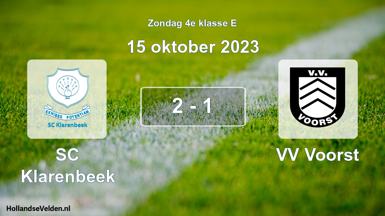 Total number of matches played: SC Klarenbeek - VV Voorst 2 - 1 (15 October 2023)