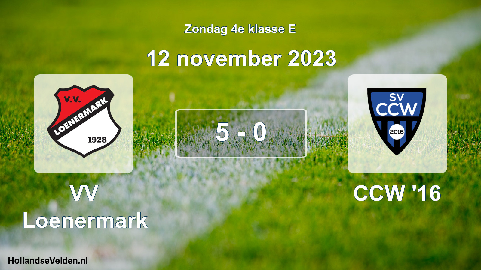 Total number of matches played: VV Loenermark - CCW '16 5 - 0 (12 November 2023)