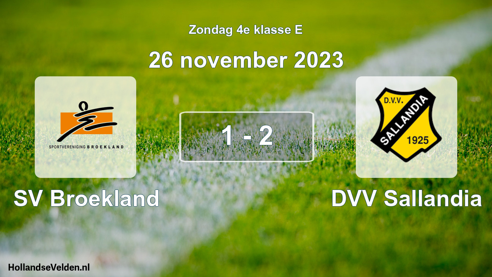 Total number of matches played: SV Broekland - DVV Sallandia 1 - 2 (26 November 2023)
