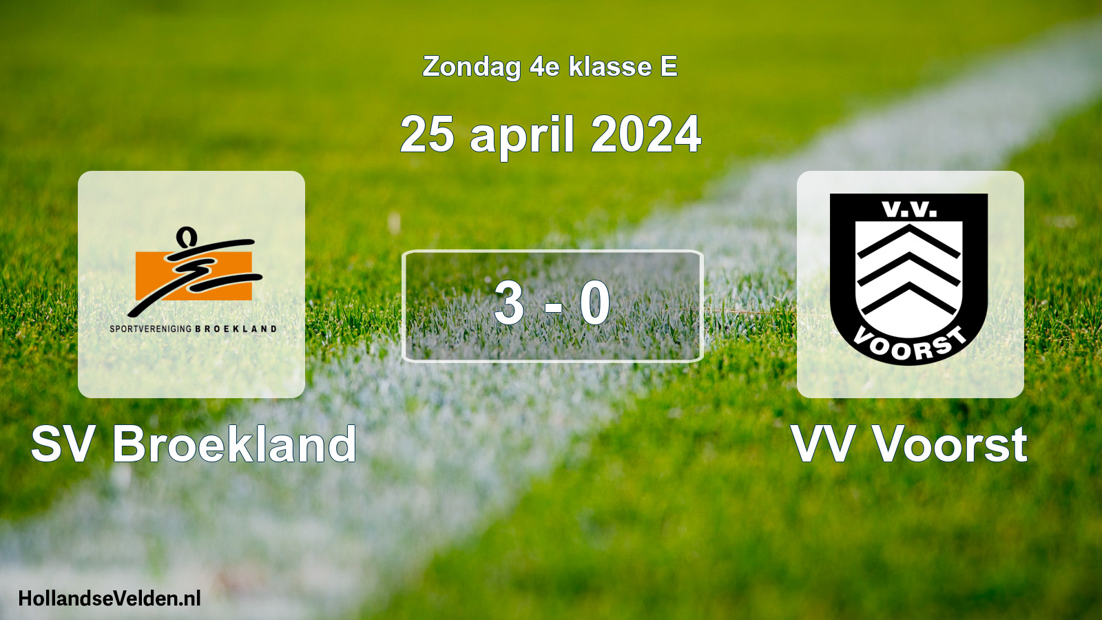 Total number of matches played: SV Broekland - VV Voorst 3 - 0 (25 April 2024)