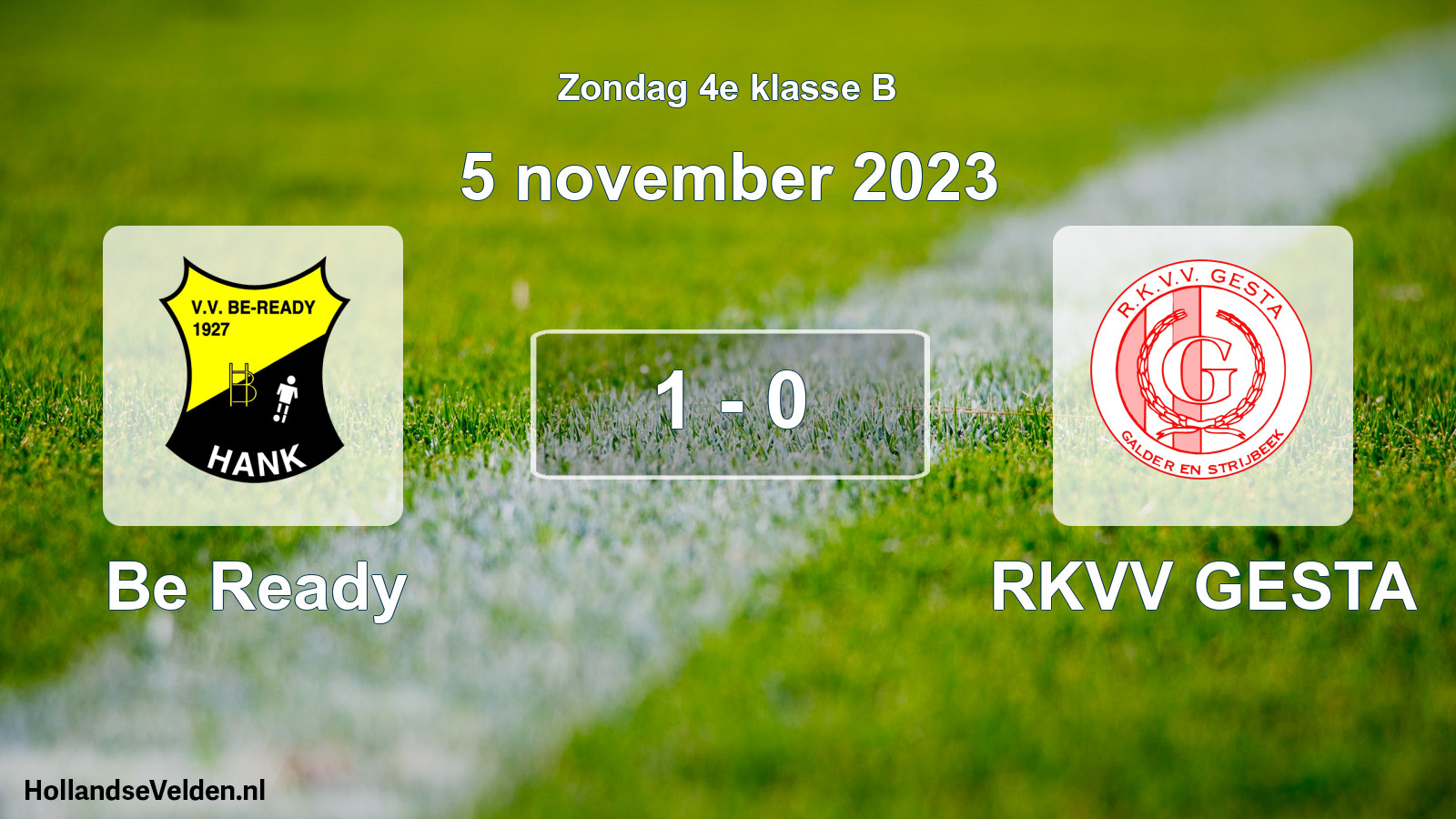 Total number of matches played: Be Ready - RKVV GESTA 1 - 0 (5 November 2023)