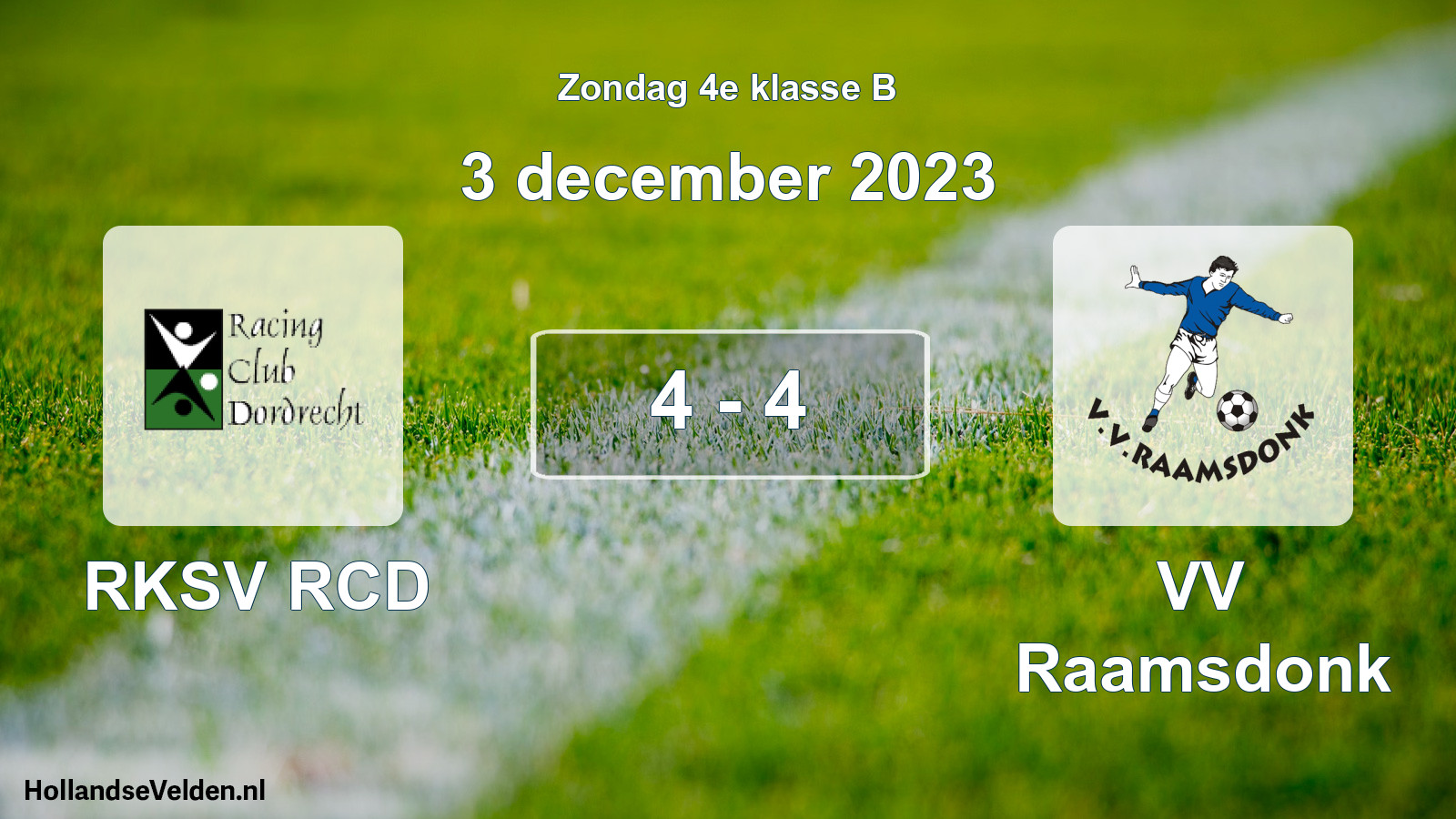 Total number of matches played: RKSV RCD - VV Raamsdonk 4 - 4 (3 December 2023)