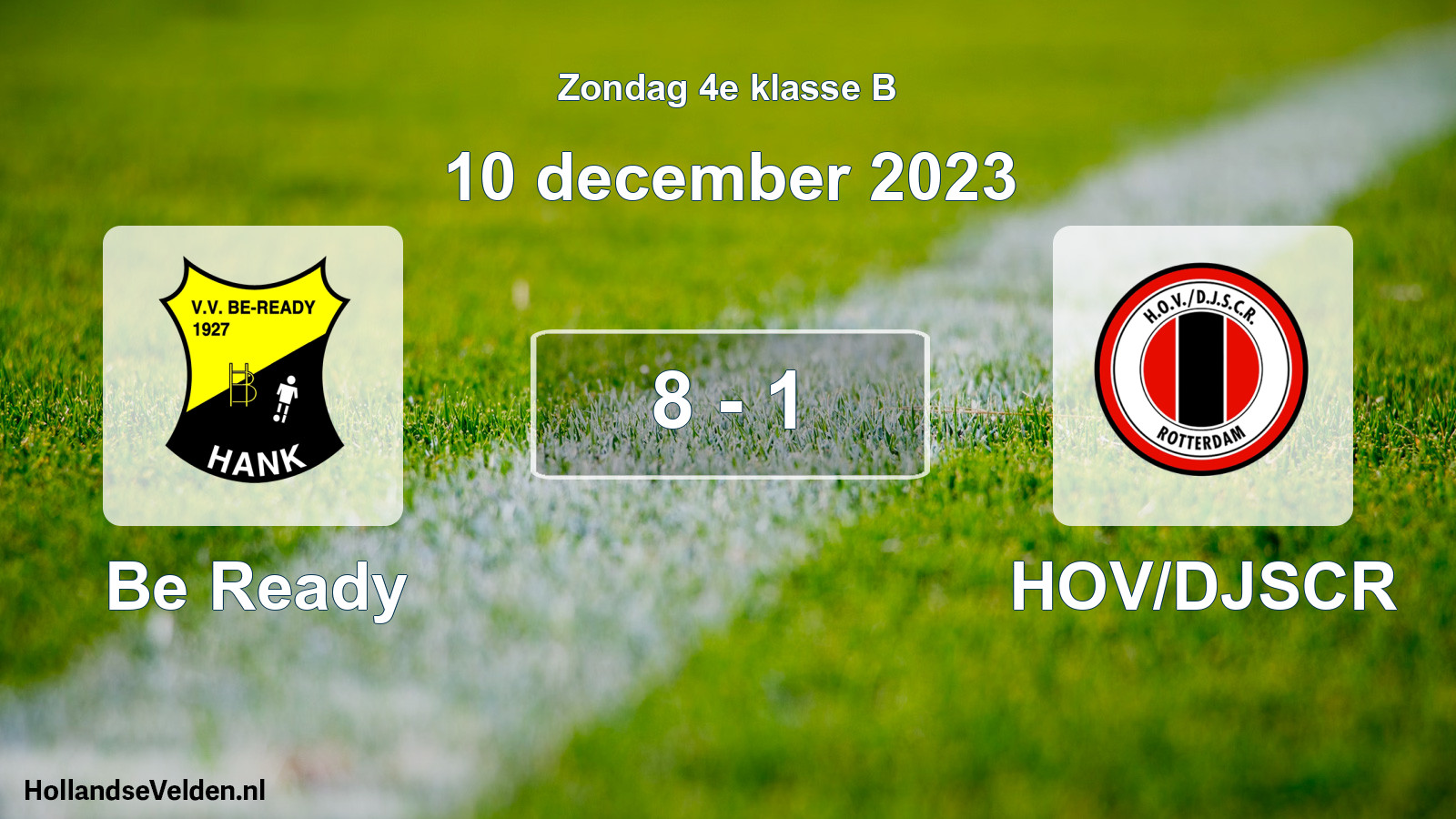 Total number of matches played: Be Ready - HOV/DJSCR 8 - 1 (10 December 2023)