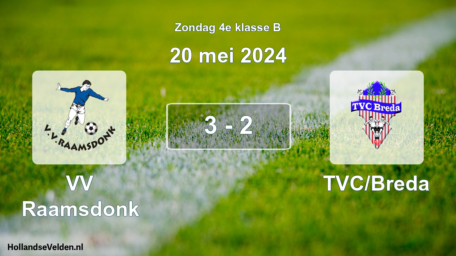 Total number of matches played: VV Raamsdonk - TVC/Breda 3 - 2 (20 May 2024)