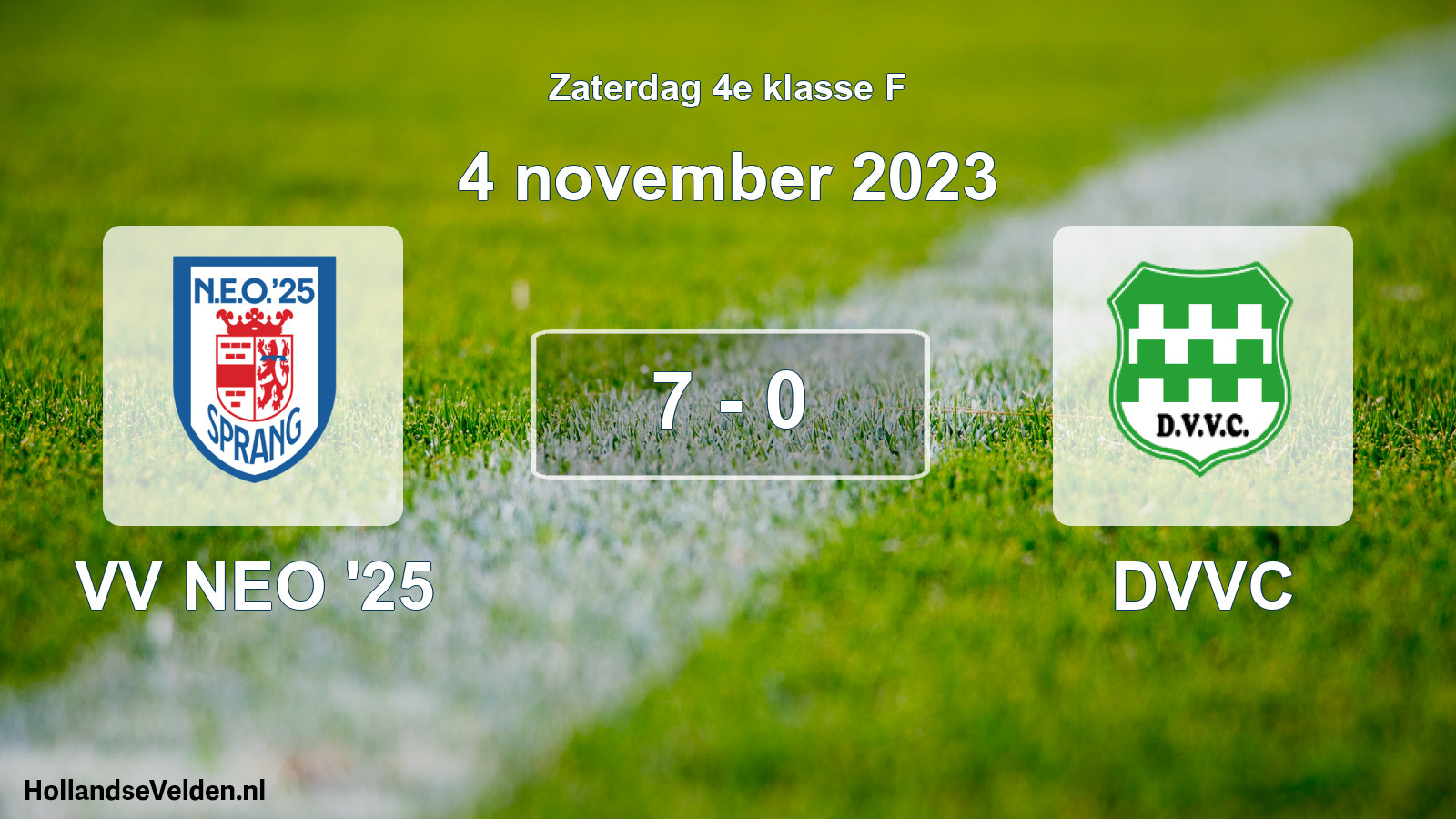 Total number of matches played: VV NEO '25 - DVVC 7 - 0 (4 November 2023)