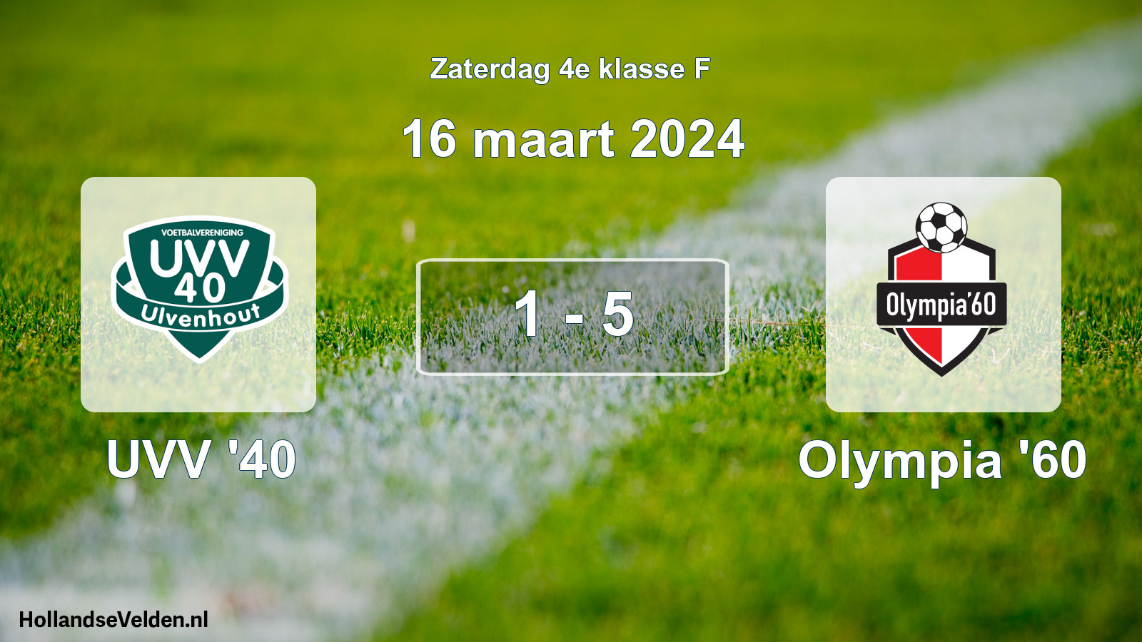 Total number of matches played: UVV '40 - Olympia '60 1 - 5 (16 March 2024)