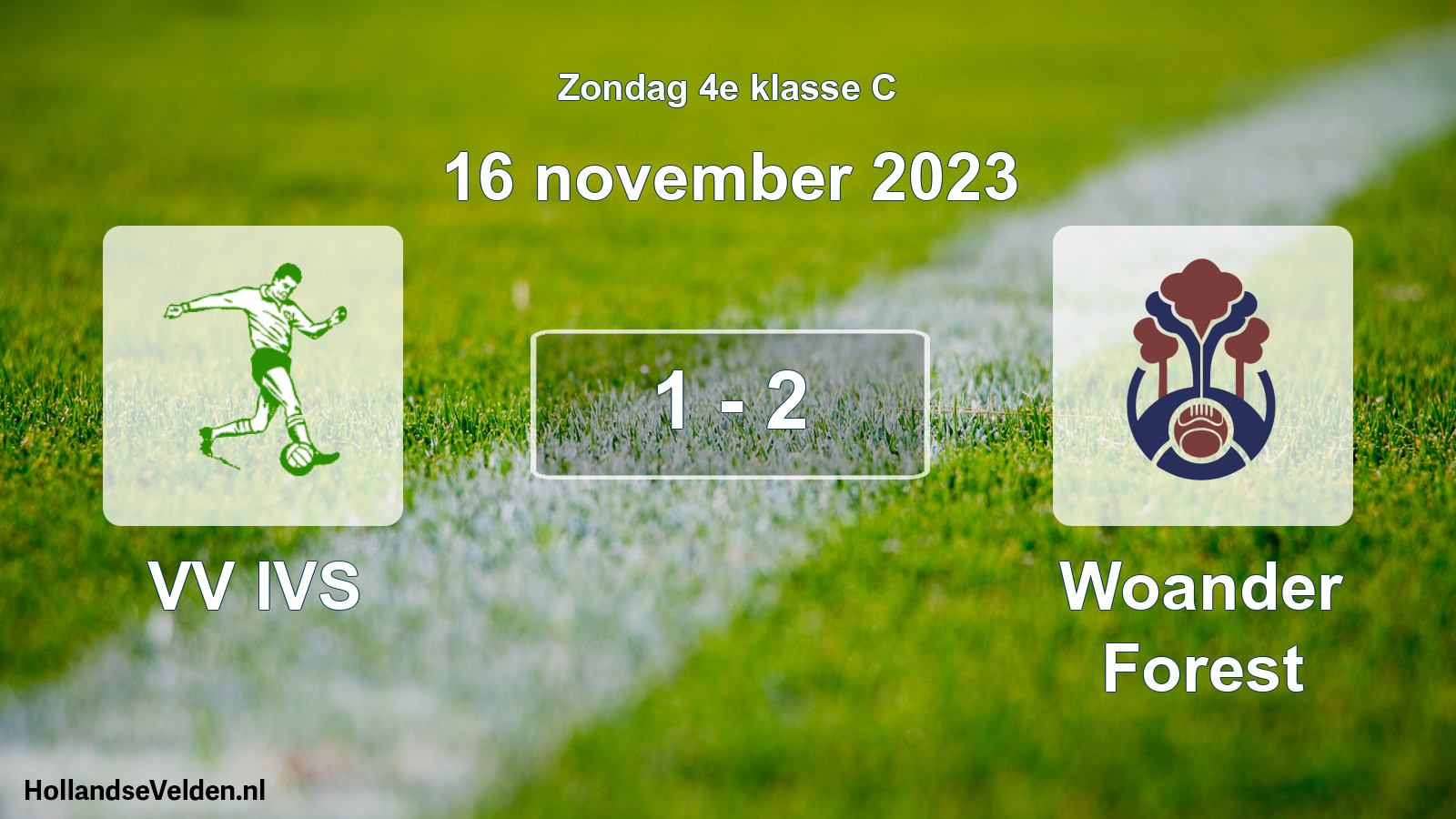 Total number of matches played: VV IVS - Woander Forest 1 - 2 (16 November 2023)