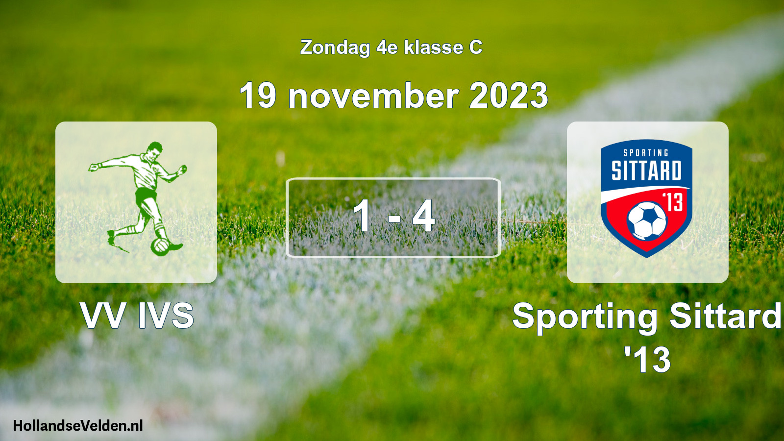 Total number of matches played: VV IVS - Sporting Sittard '13 1 - 4 (19 November 2023)