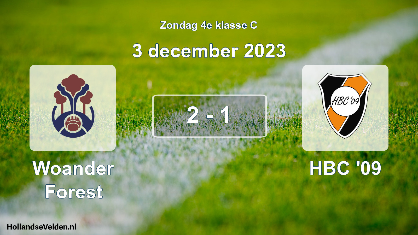 Total number of matches played: Woander Forest - HBC '09 2 - 1 (3 December 2023)