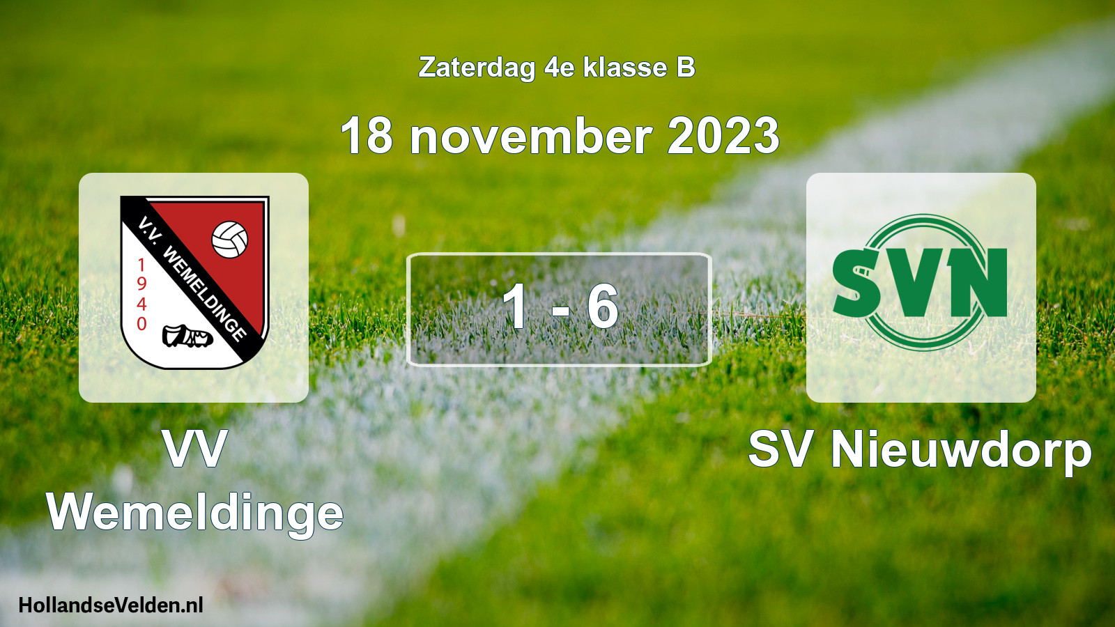 Total number of matches played: VV Wemeldinge - SV Nieuwdorp 1 - 6 (18 November 2023)