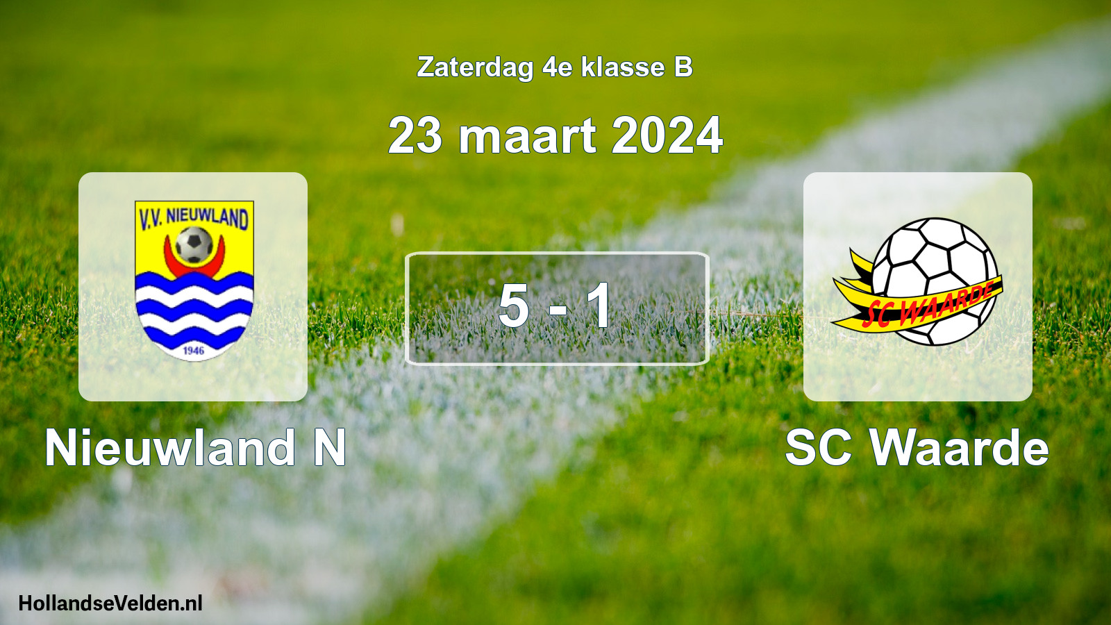 Total number of matches played: Nieuwland N - SC Waarde 5 - 1 (23 March 2024)