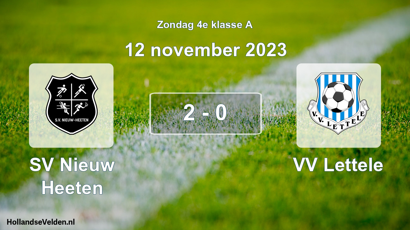 Total number of matches played: SV Nieuw Heeten - VV Lettele 2 - 0 (12 November 2023)