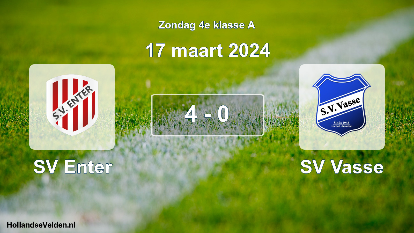 Total number of matches played: SV Enter - SV Vasse 4 - 0 (17 March 2024)