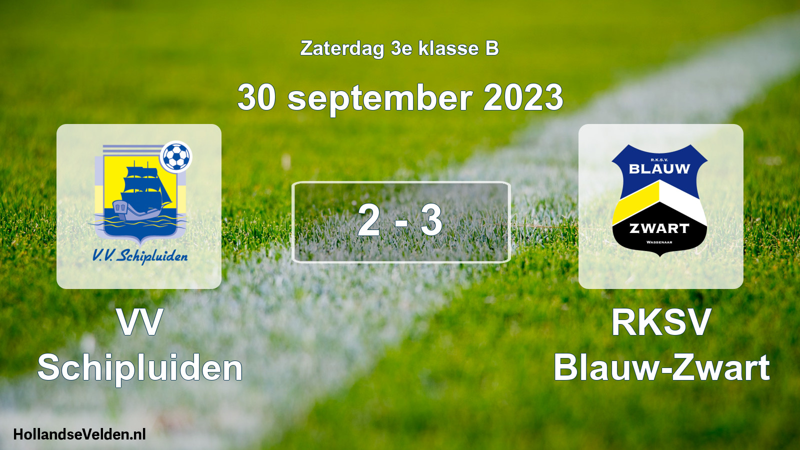 Total number of matches played: VV Schipluiden - RKSV Blauw-Zwart 2 - 3 (30 September 2023)