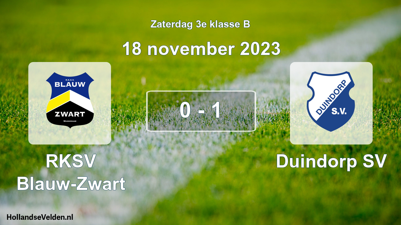 Total number of matches played: RKSV Blauw-Zwart - Duindorp SV 0 - 1 (18 November 2023)