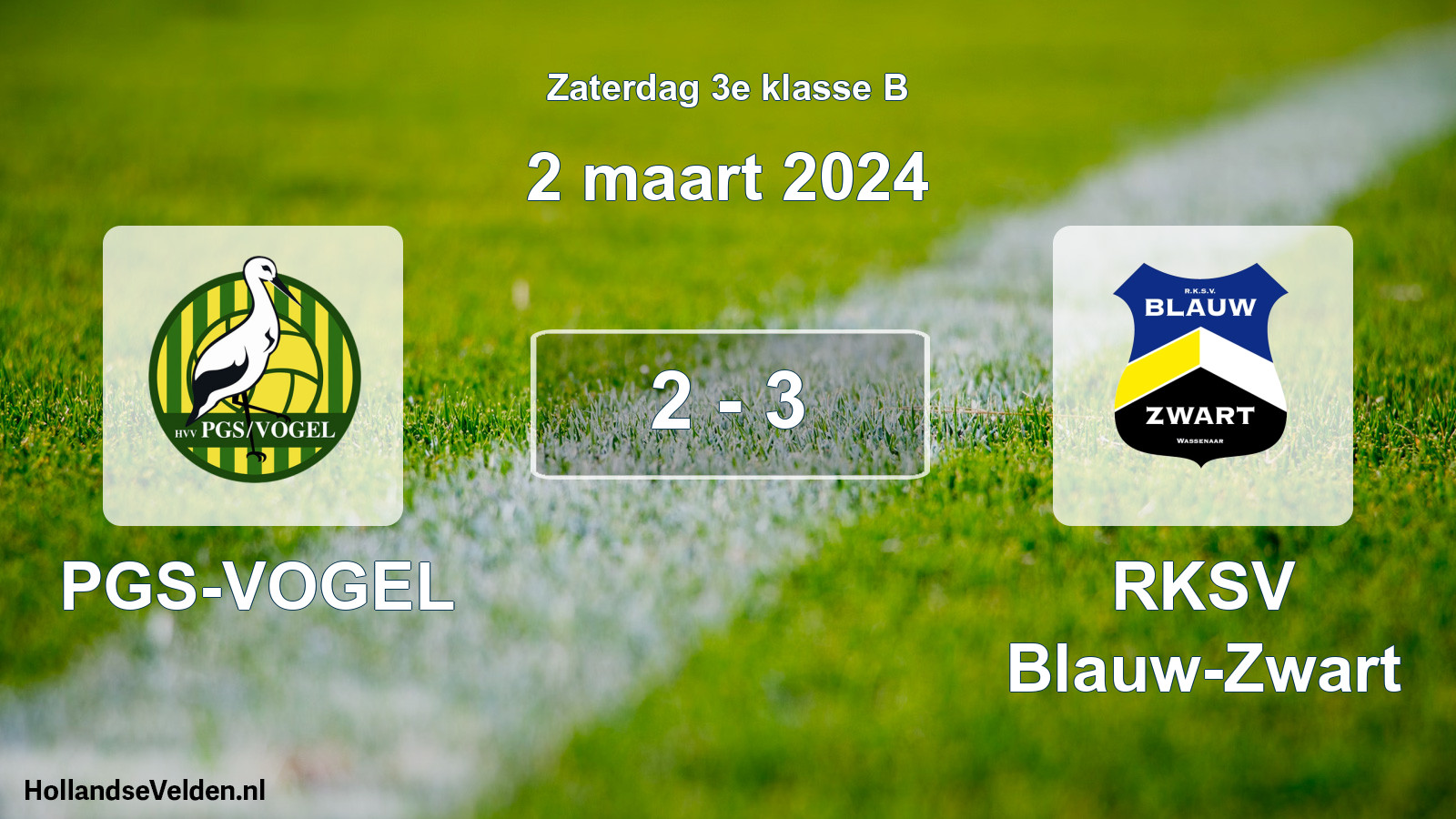 Total number of matches played: PGS-VOGEL - RKSV Blauw-Zwart 2 - 3 (2 March 2024)