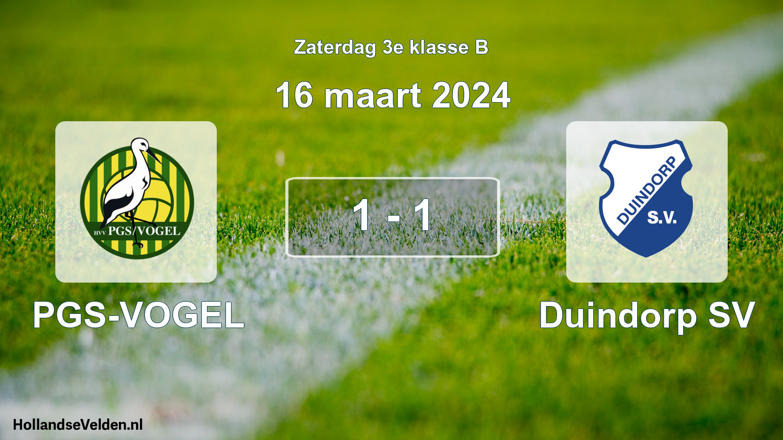 Total number of matches played: PGS-VOGEL - Duindorp SV 1 - 1 (16 March 2024)