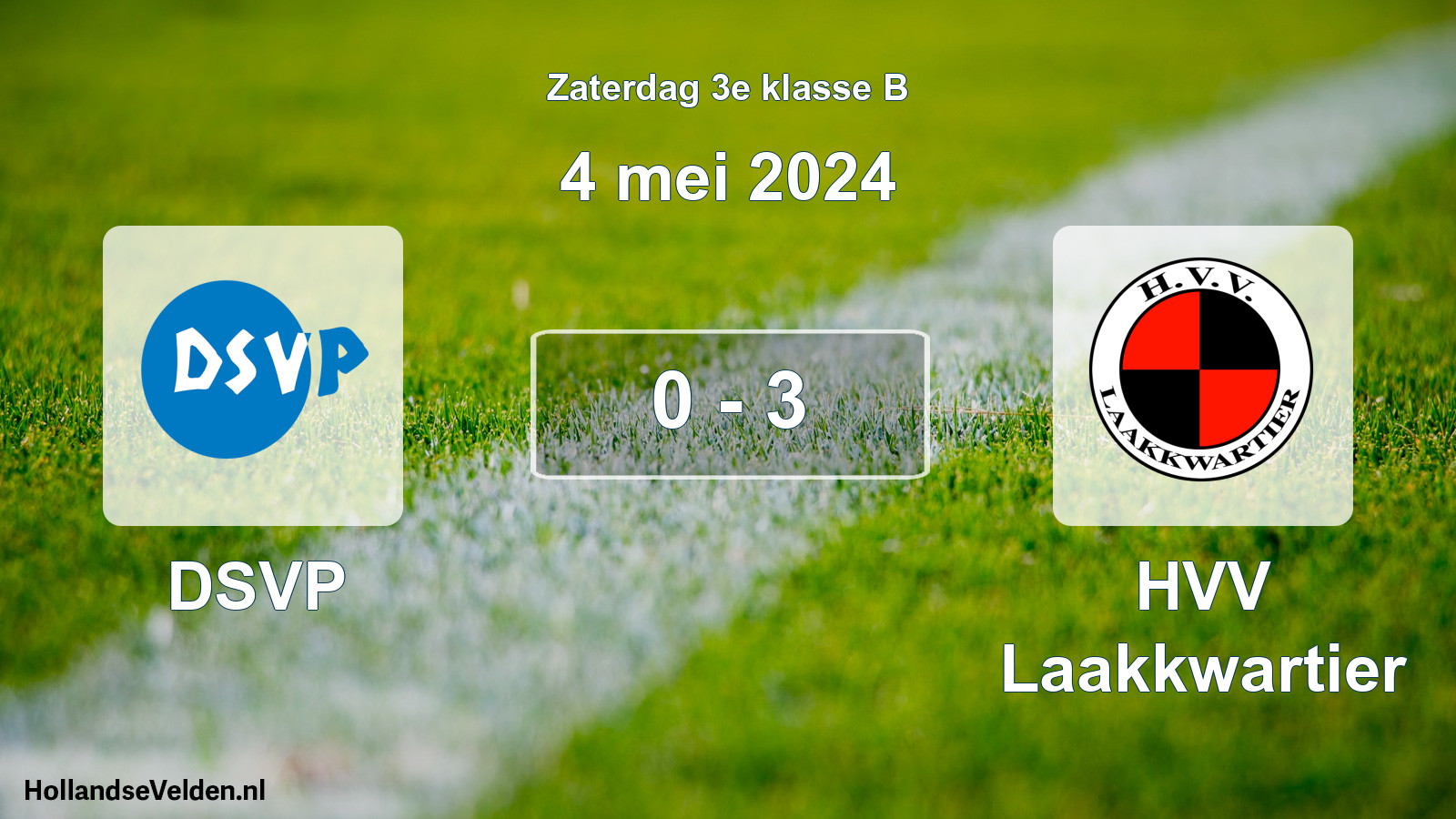 Total number of matches played: DSVP - HVV Laakkwartier 0 - 3 (4 May 2024)
