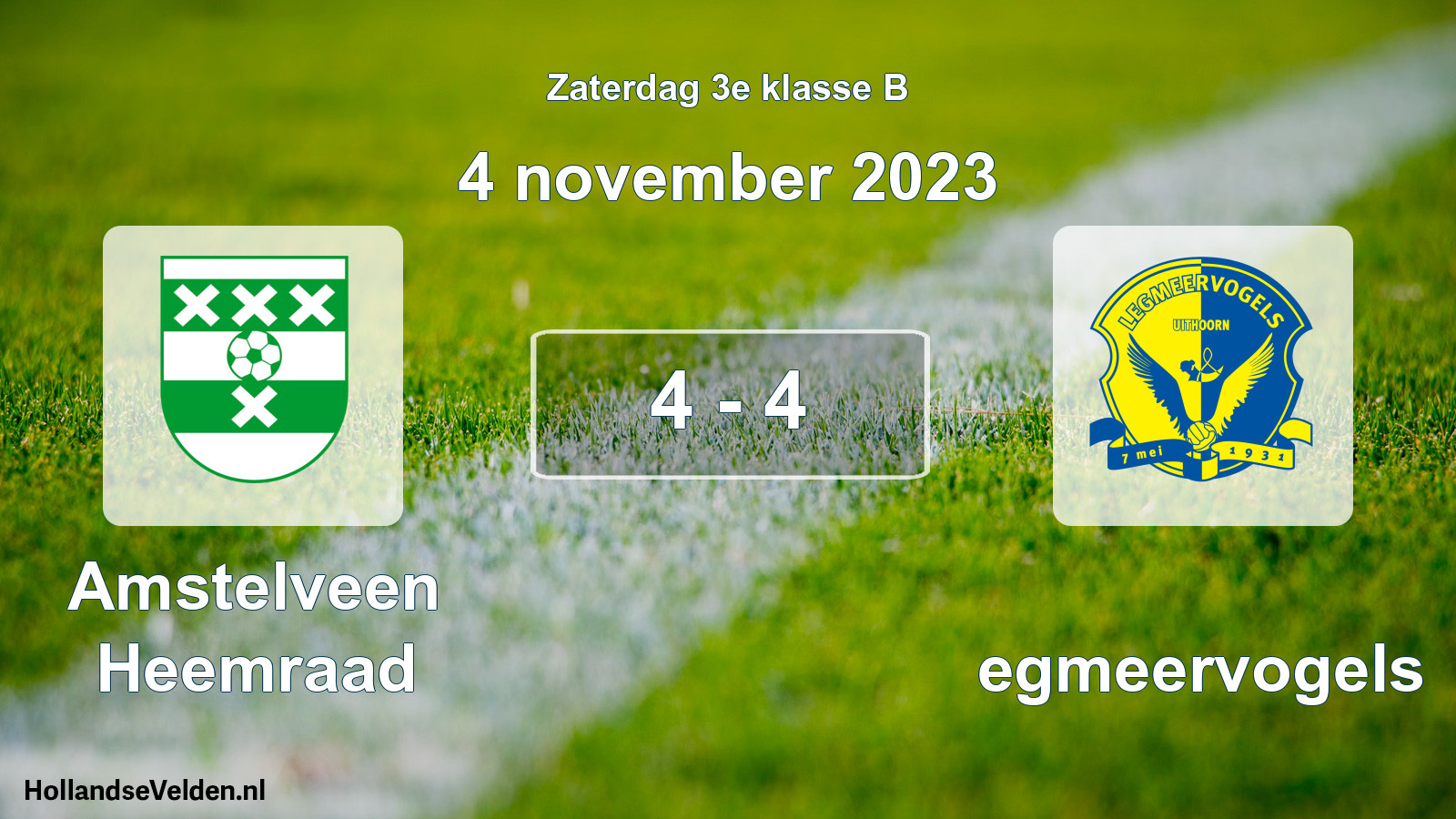 Total number of matches played: Amstelveen Heemraad - Legmeervogels 4 - 4 (4 November 2023)