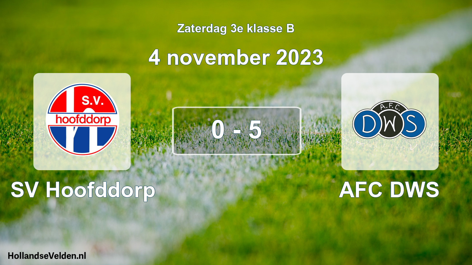 Total number of matches played: SV Hoofddorp - AFC DWS 0 - 5 (4 November 2023)