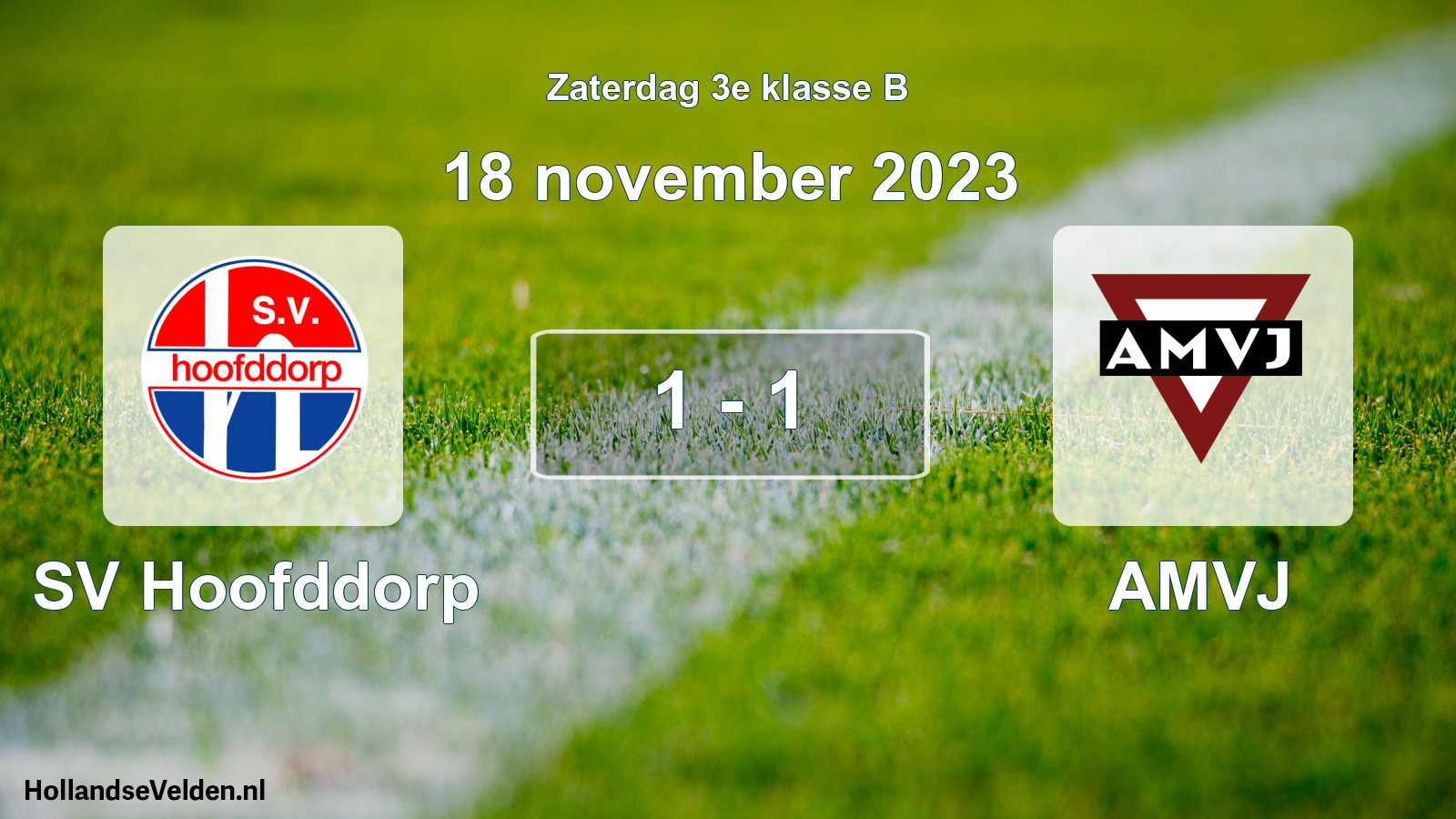 Total number of matches played: SV Hoofddorp - AMVJ 1 - 1 (18 November 2023)