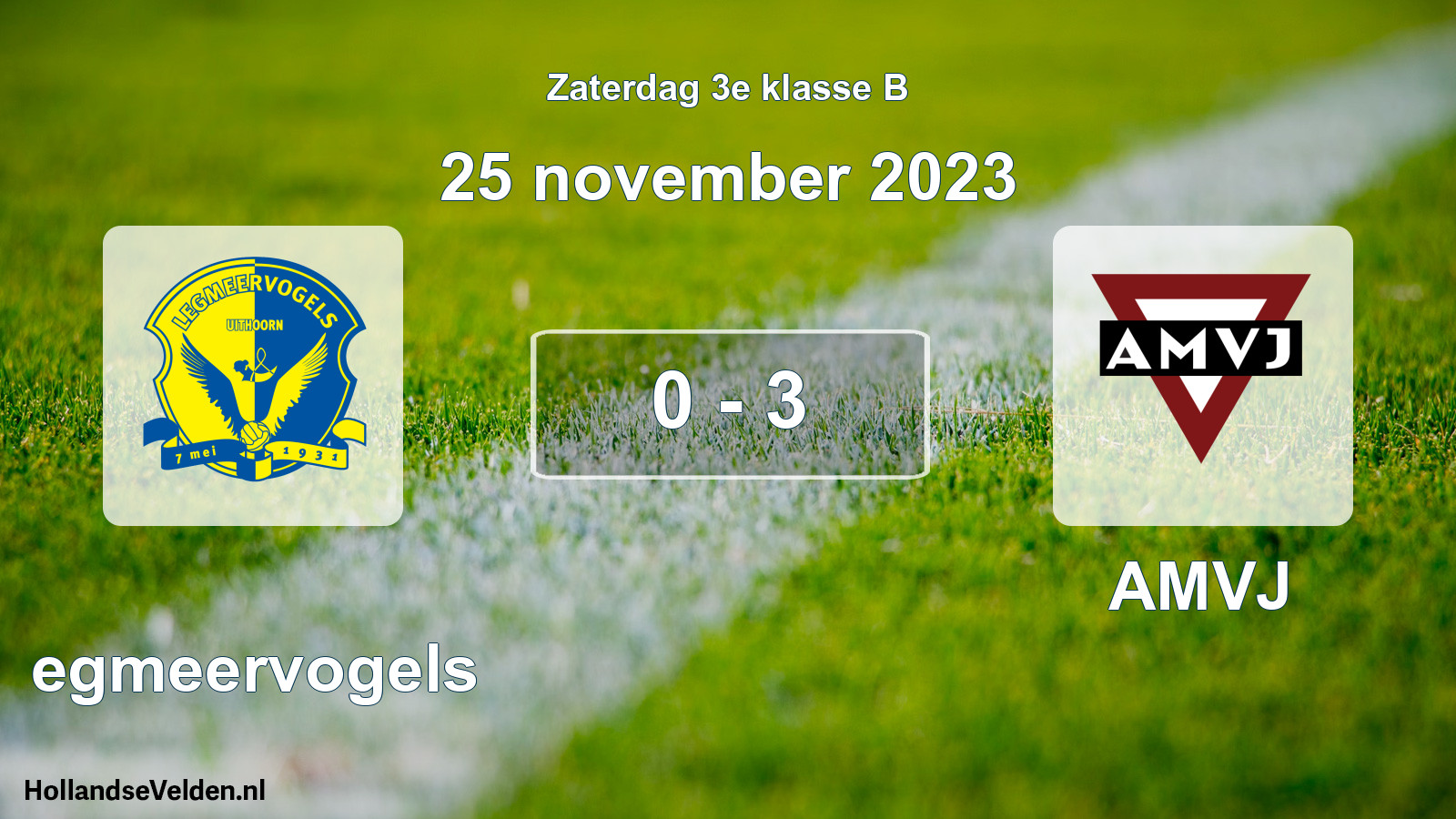 Total number of matches played: Legmeervogels - AMVJ 0 - 3 (25 November 2023)