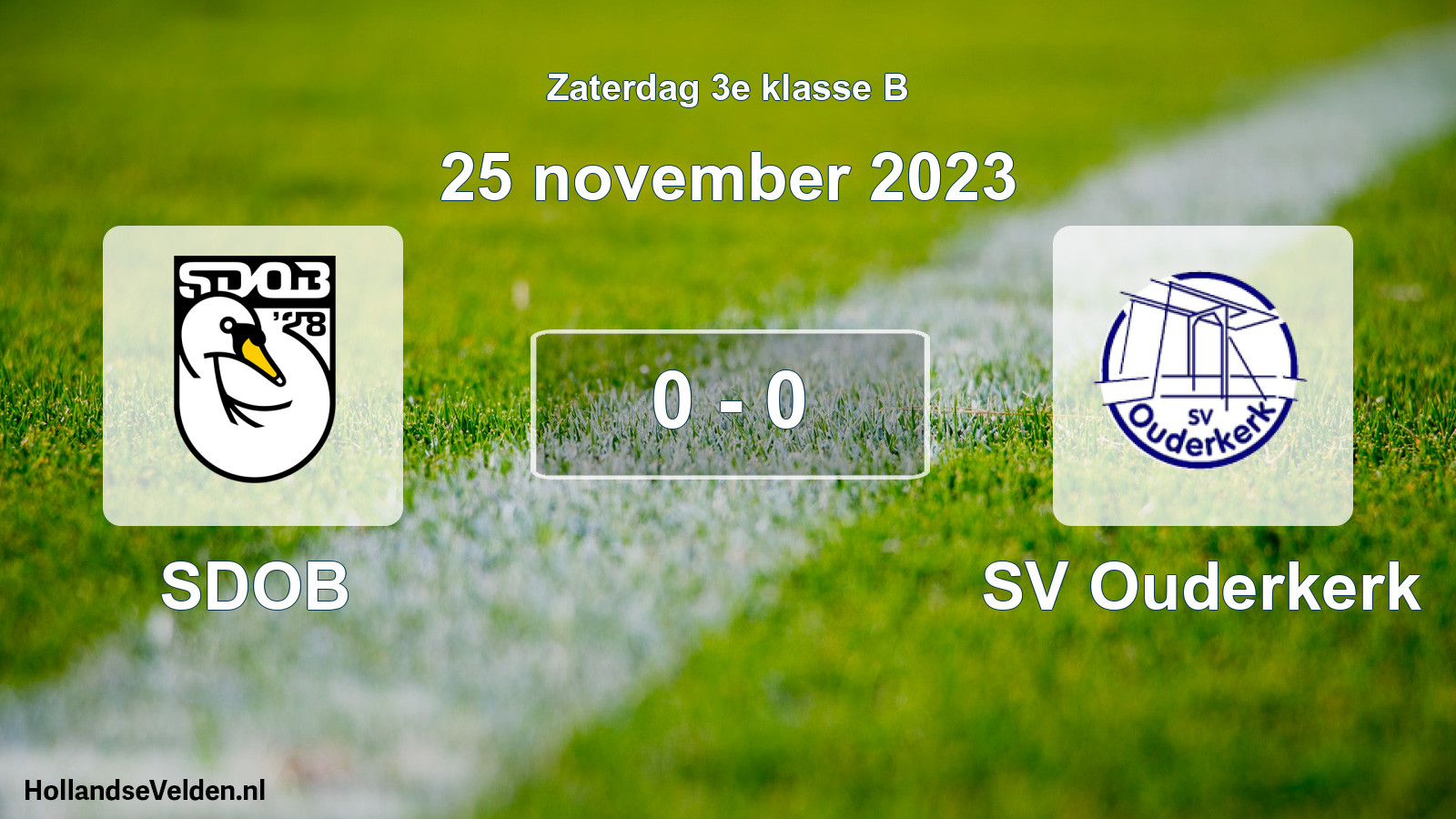 Total number of matches played: SDOB - SV Ouderkerk 0 - 0 (25 November 2023)