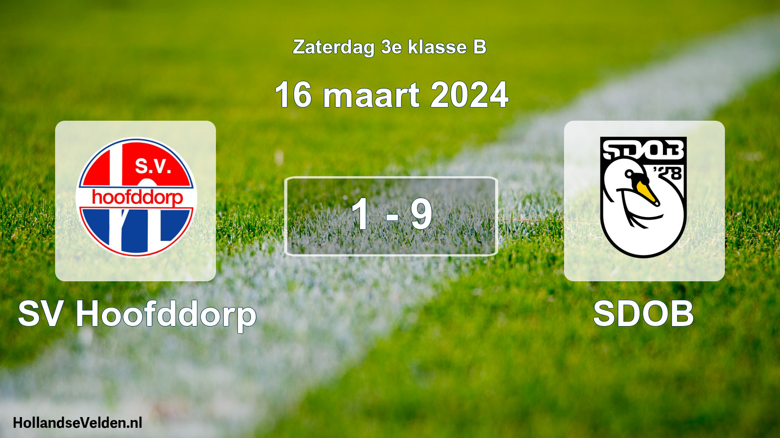 Total number of matches played: SV Hoofddorp - SDOB 1 - 9 (16 March 2024)