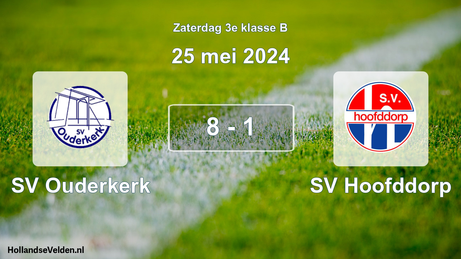 Total number of matches played: SV Ouderkerk - SV Hoofddorp 8 - 1 (25 May 2024)