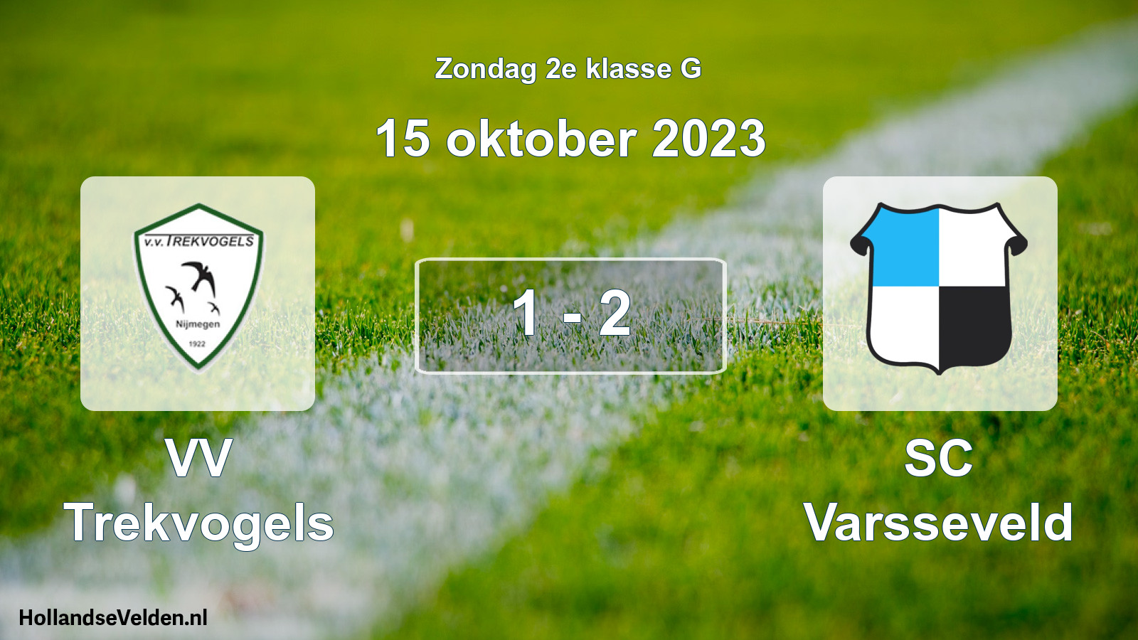 Total number of matches played: VV Trekvogels - SC Varsseveld 1 - 2 (15 October 2023)