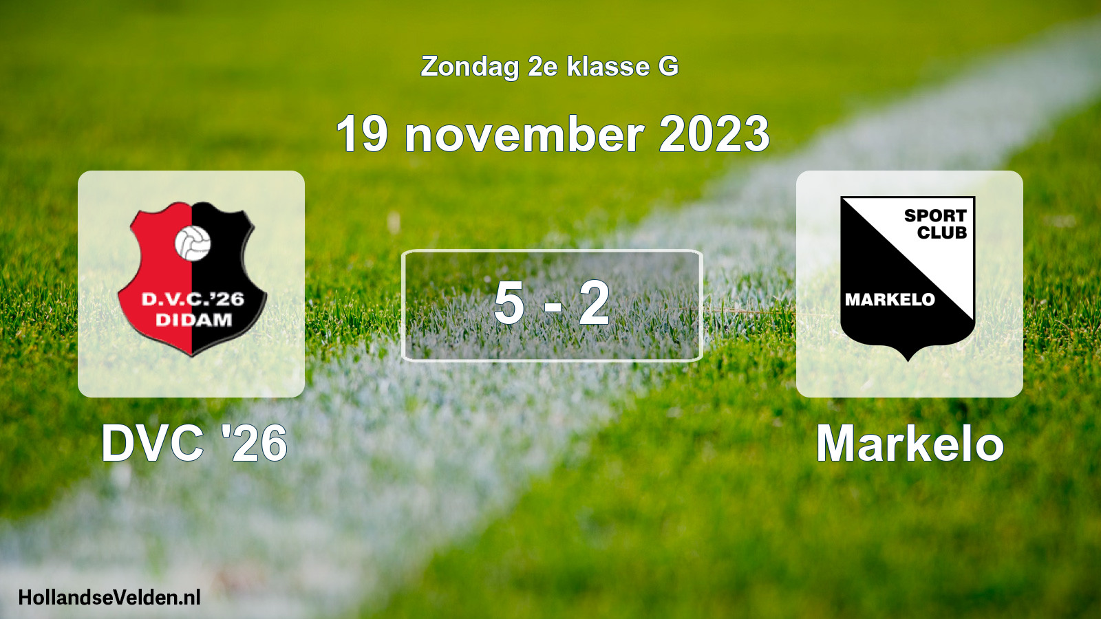 Total number of matches played: DVC '26 - Markelo 5 - 2 (19 November 2023)
