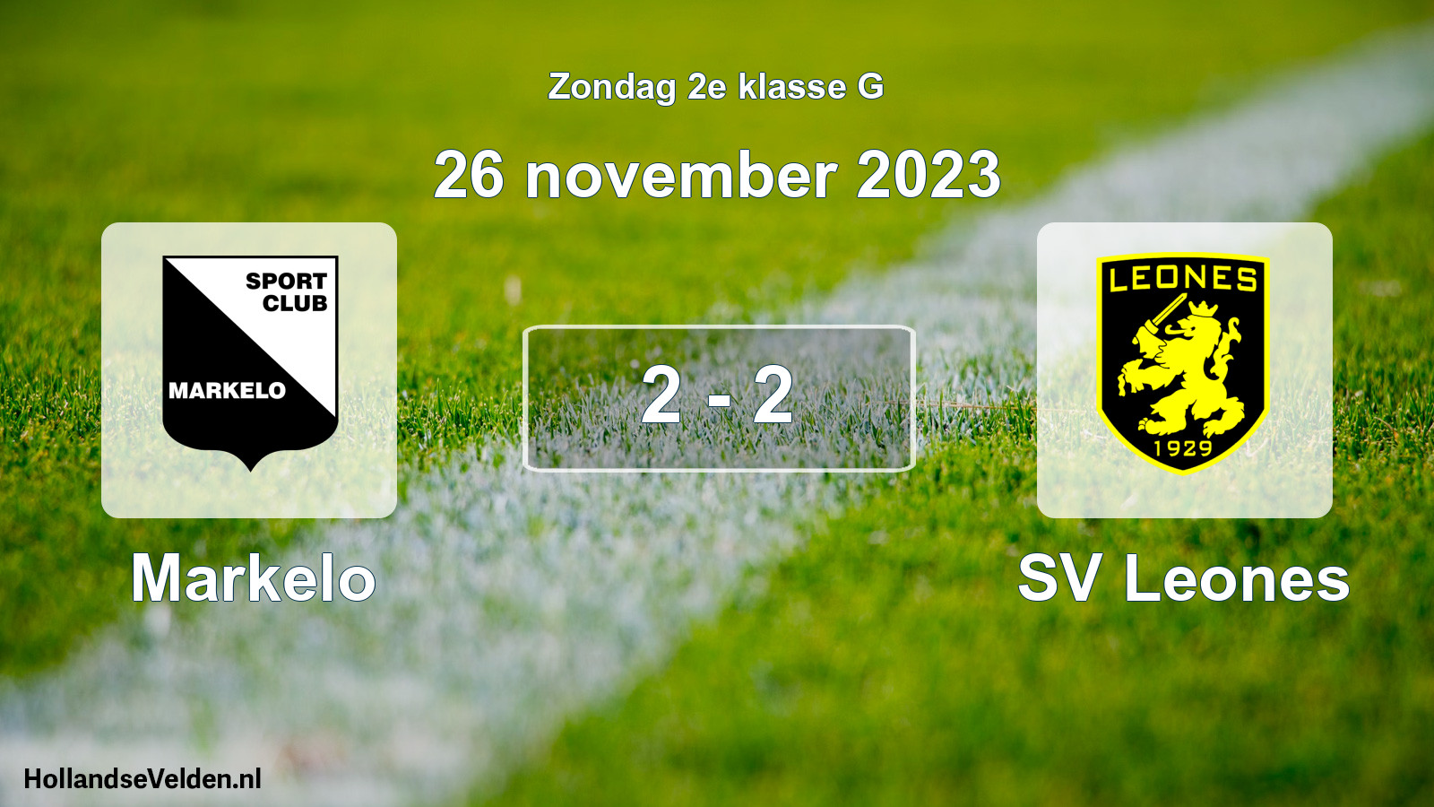 Total number of matches played: Markelo - SV Leones 2 - 2 (26 November 2023)