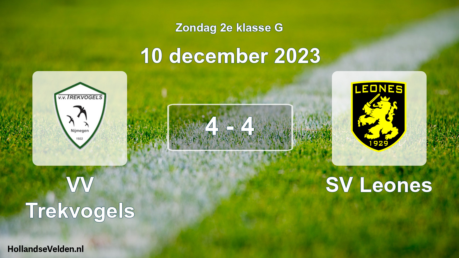 Total number of matches played: VV Trekvogels - SV Leones 4 - 4 (10 December 2023)