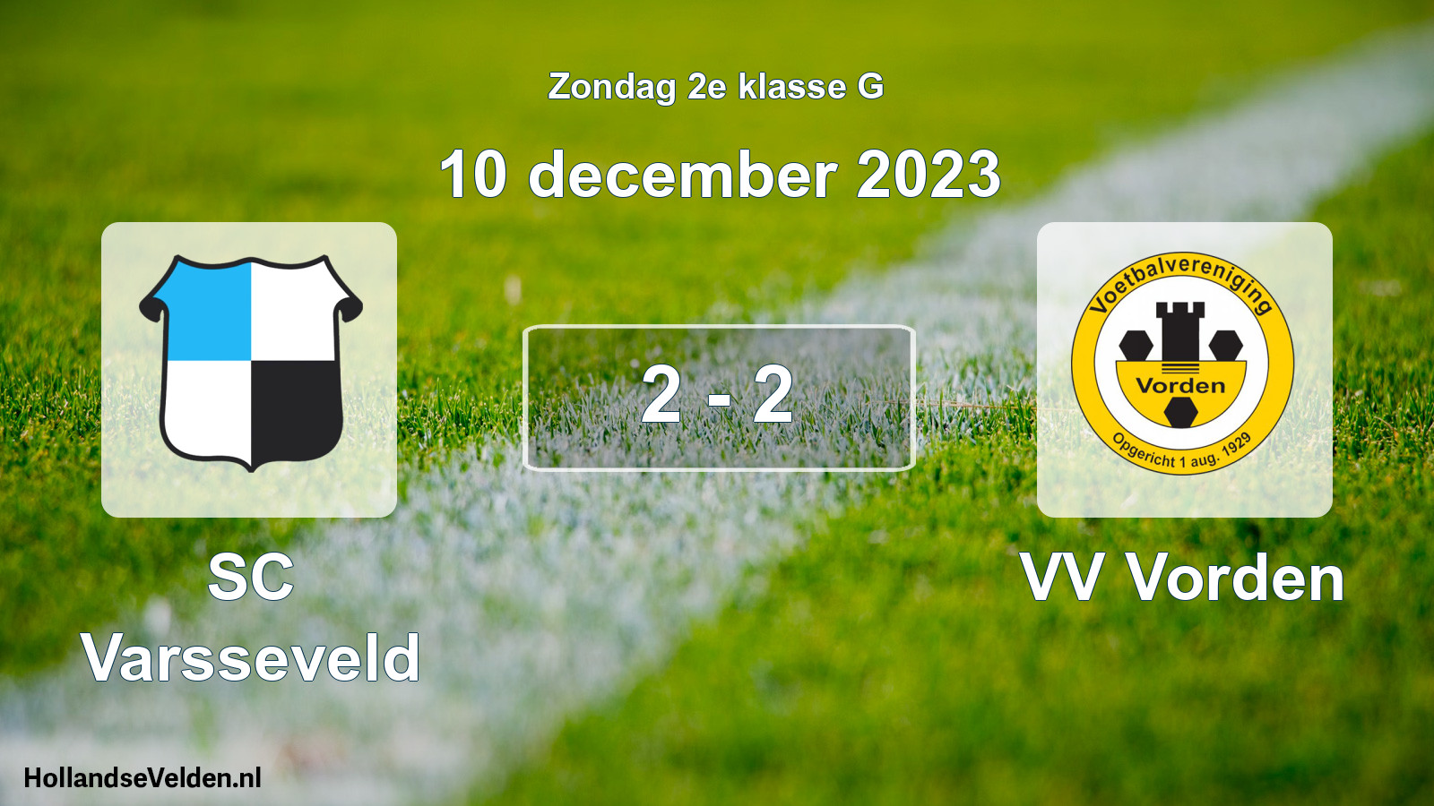 Total number of matches played: SC Varsseveld - VV Vorden 2 - 2 (10 December 2023)