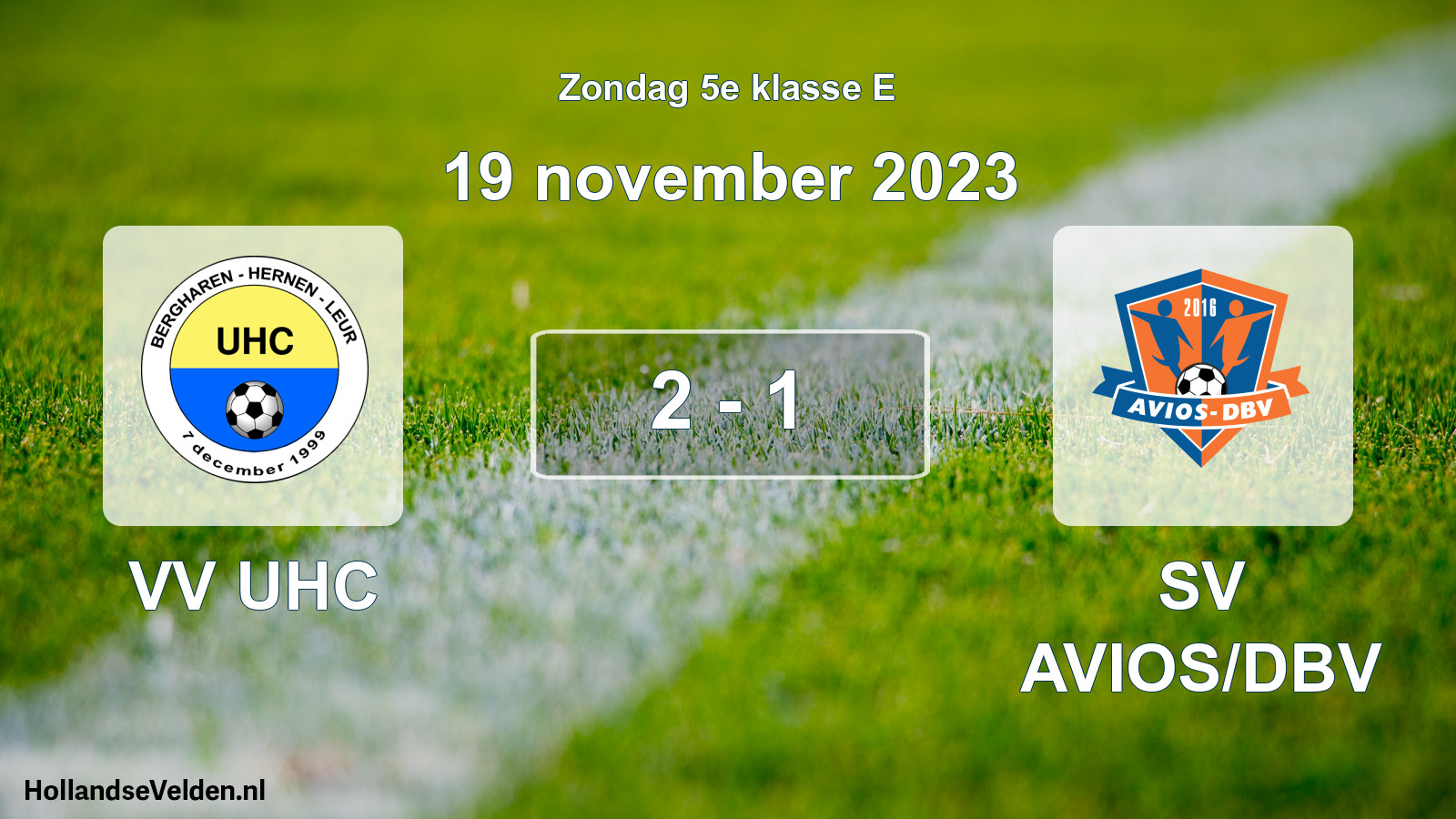 Total number of matches played: VV UHC - SV AVIOS/DBV 2 - 1 (19 November 2023)