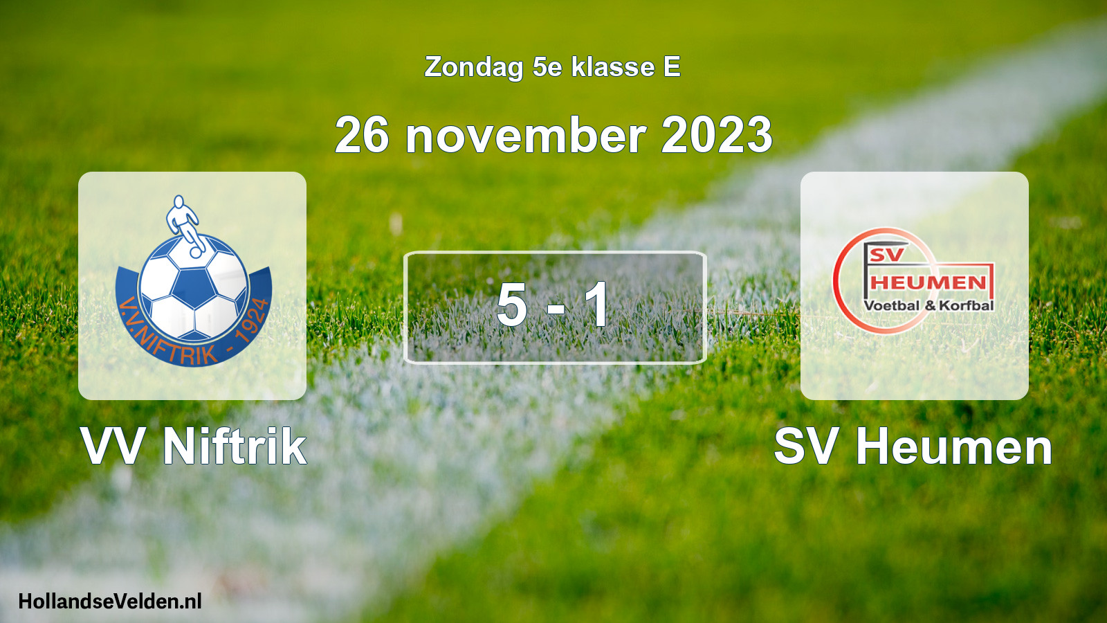 Total number of matches played: VV Niftrik - SV Heumen 5 - 1 (26 November 2023)