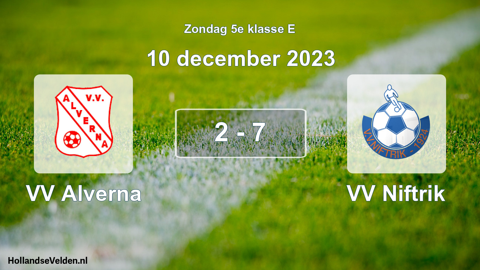 Total number of matches played: VV Alverna - VV Niftrik 2 - 7 (10 December 2023)