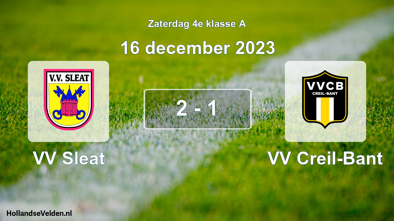 Total number of matches played: VV Sleat - VV Creil-Bant 2 - 1 (16 December 2023)