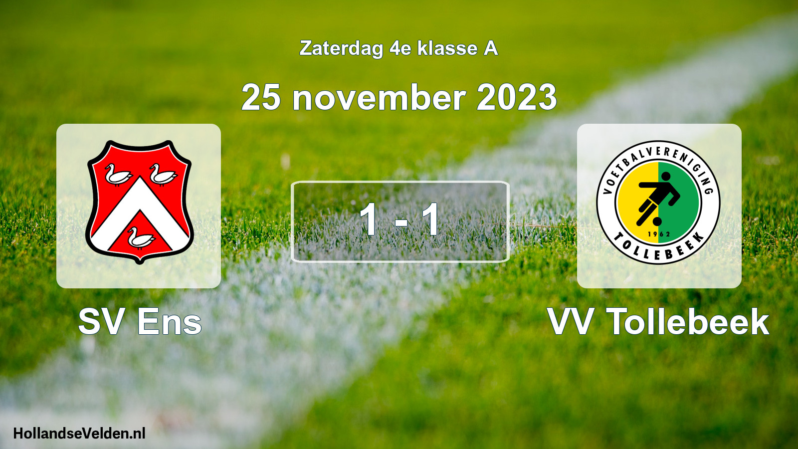 Total number of matches played: SV Ens - VV Tollebeek 1 - 1 (25 November 2023)