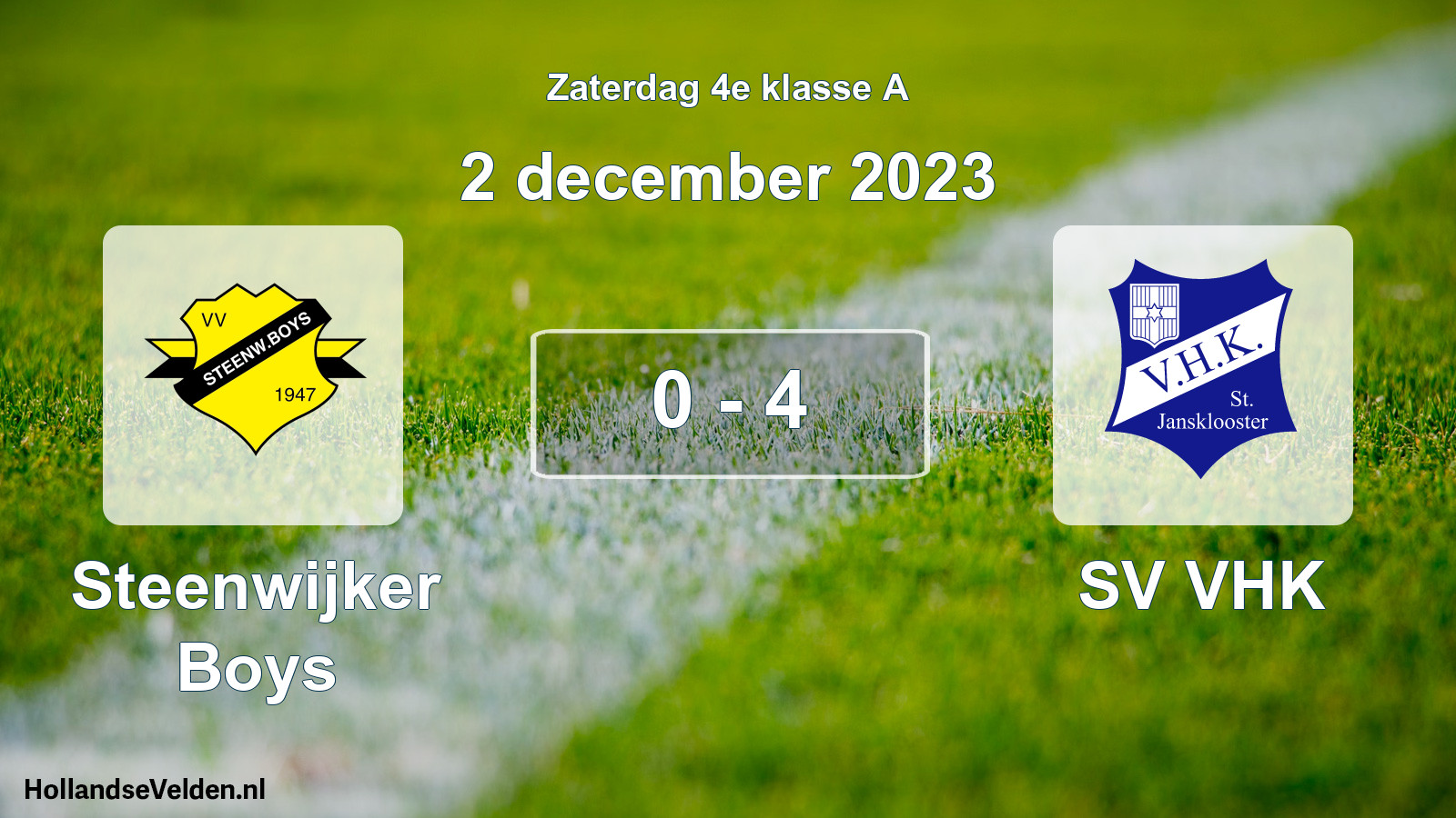 Total number of matches played: Steenwijker Boys - SV VHK 0 - 4 (2 December 2023)