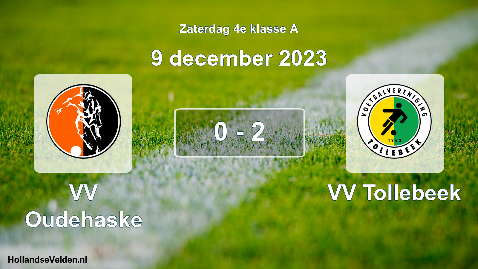 Total number of matches played: VV Oudehaske - VV Tollebeek 0 - 2 (9 December 2023)