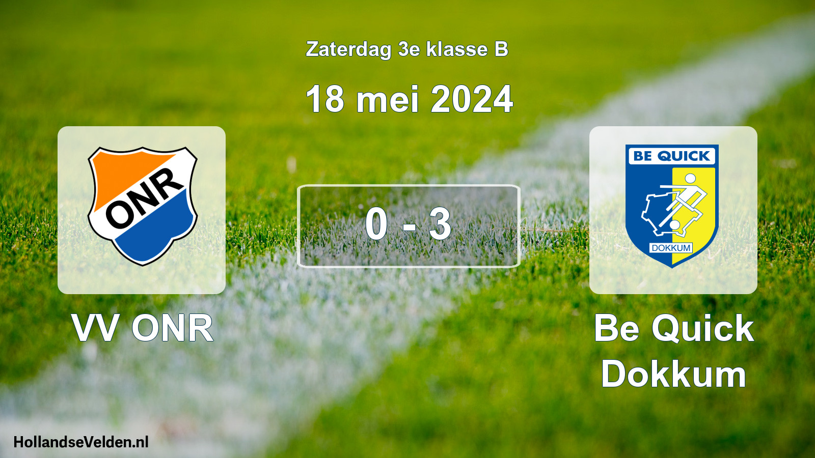 Total number of matches played: VV ONR - Be Quick Dokkum 0 - 3 (18 May 2024)