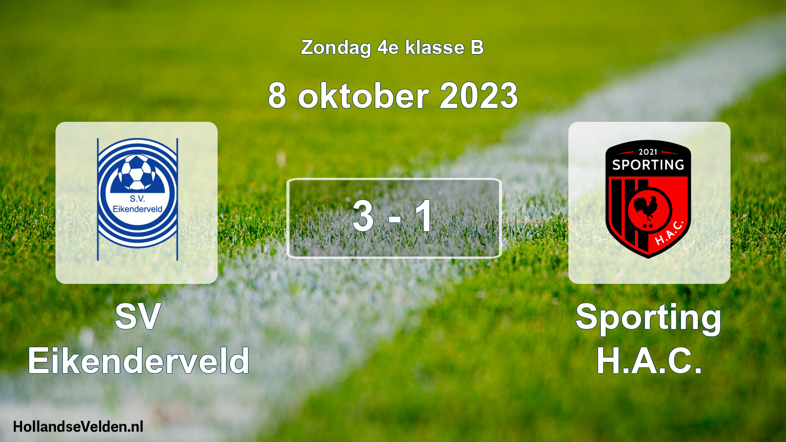Total number of matches played: SV Eikenderveld - Sporting H.A.C. 3 - 1 (8 October 2023)