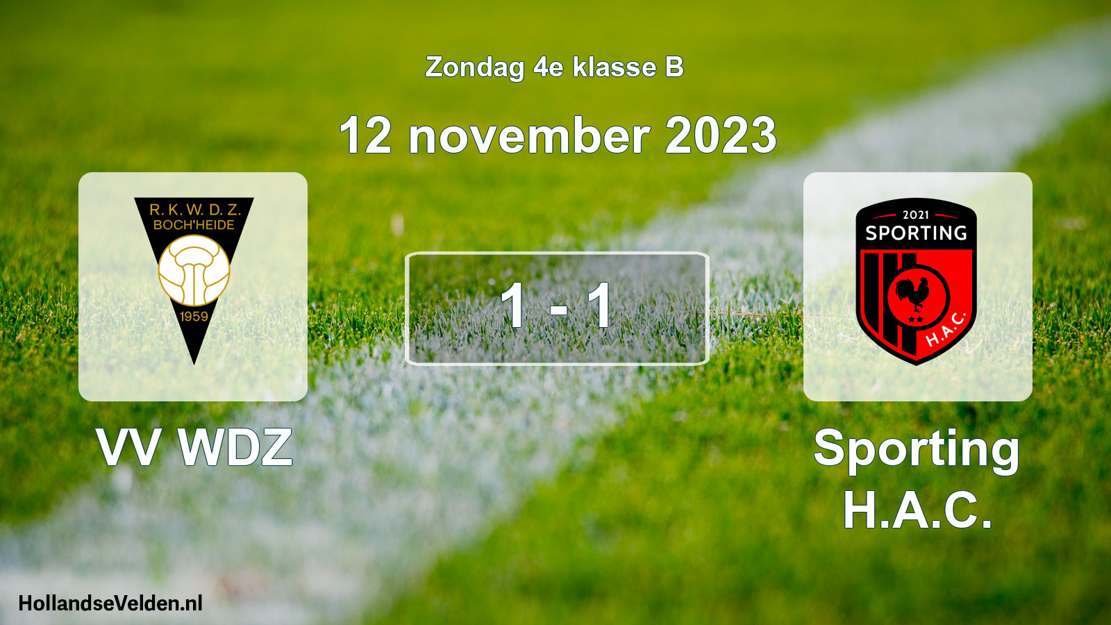 Total number of matches played: VV WDZ - Sporting H.A.C. 1 - 1 (12 November 2023)