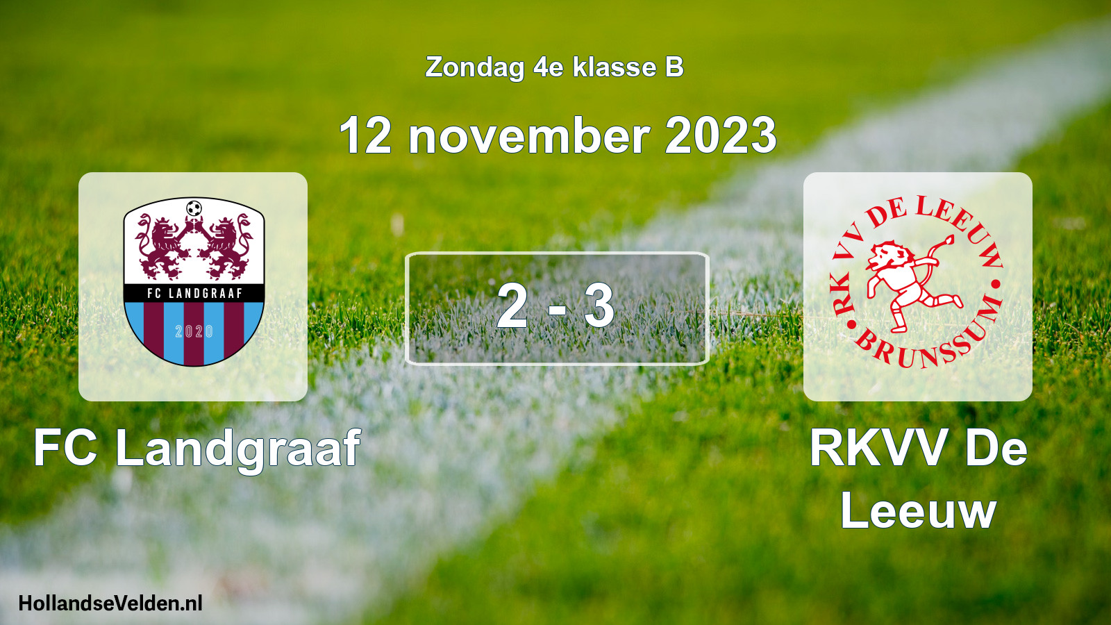 Total number of matches played: FC Landgraaf - RKVV De Leeuw 2 - 3 (12 November 2023)