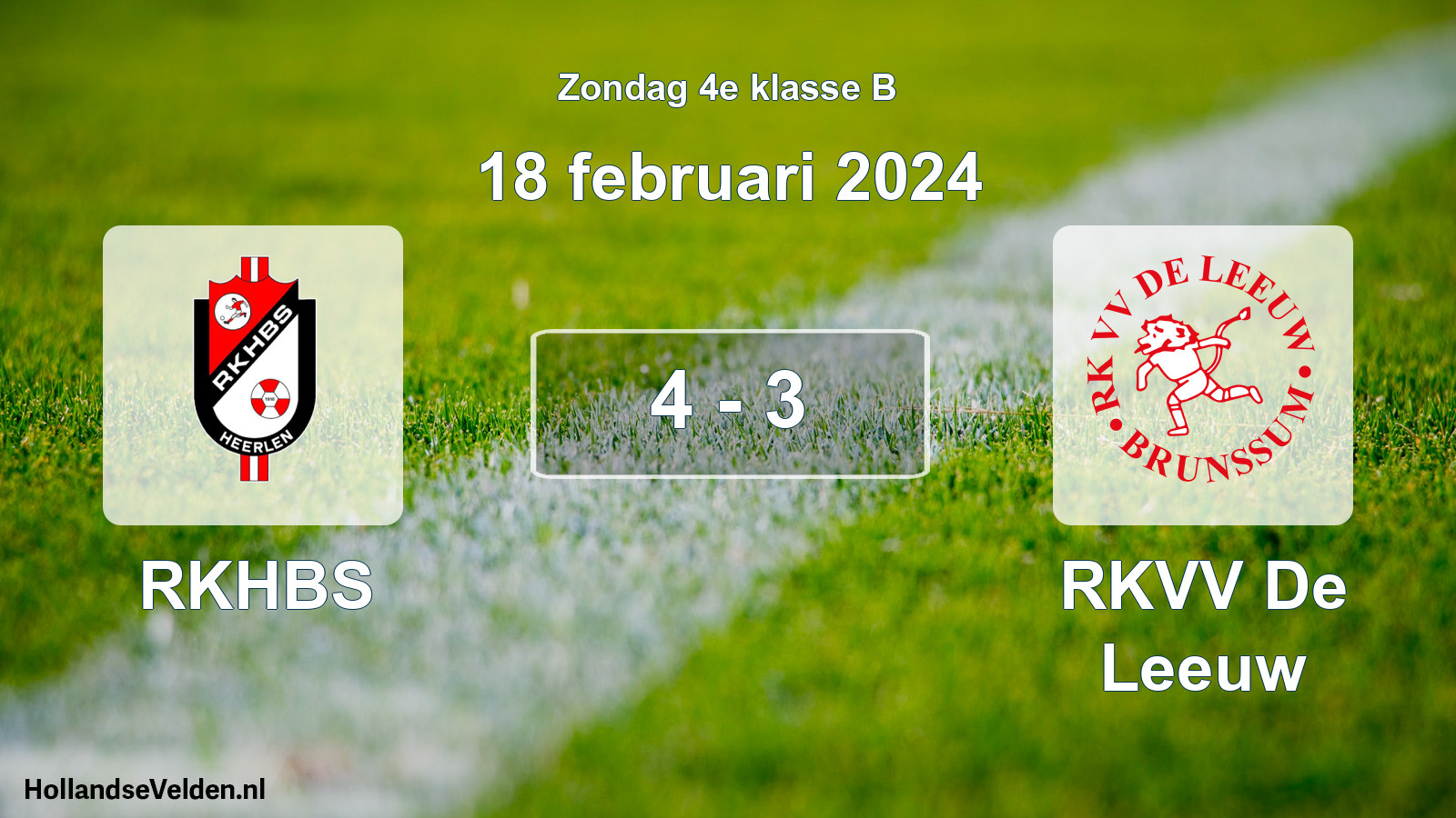 Total number of matches played: RKHBS - RKVV De Leeuw 4 - 3 (18 February 2024)