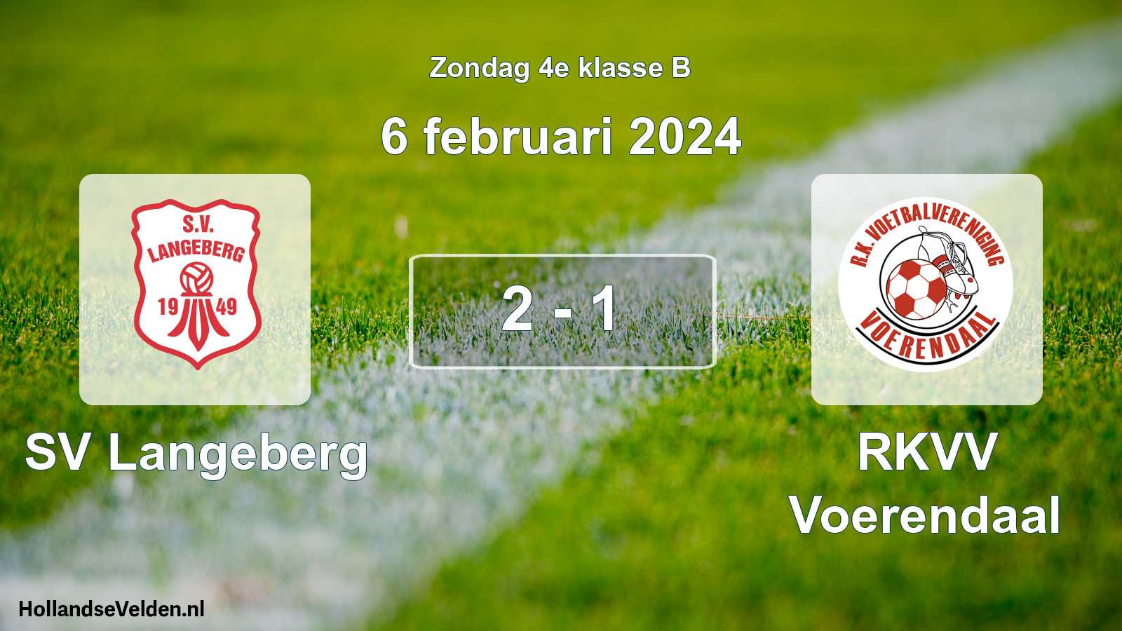 Total number of matches played: SV Langeberg - RKVV Voerendaal 2 - 1 (6 February 2024)
