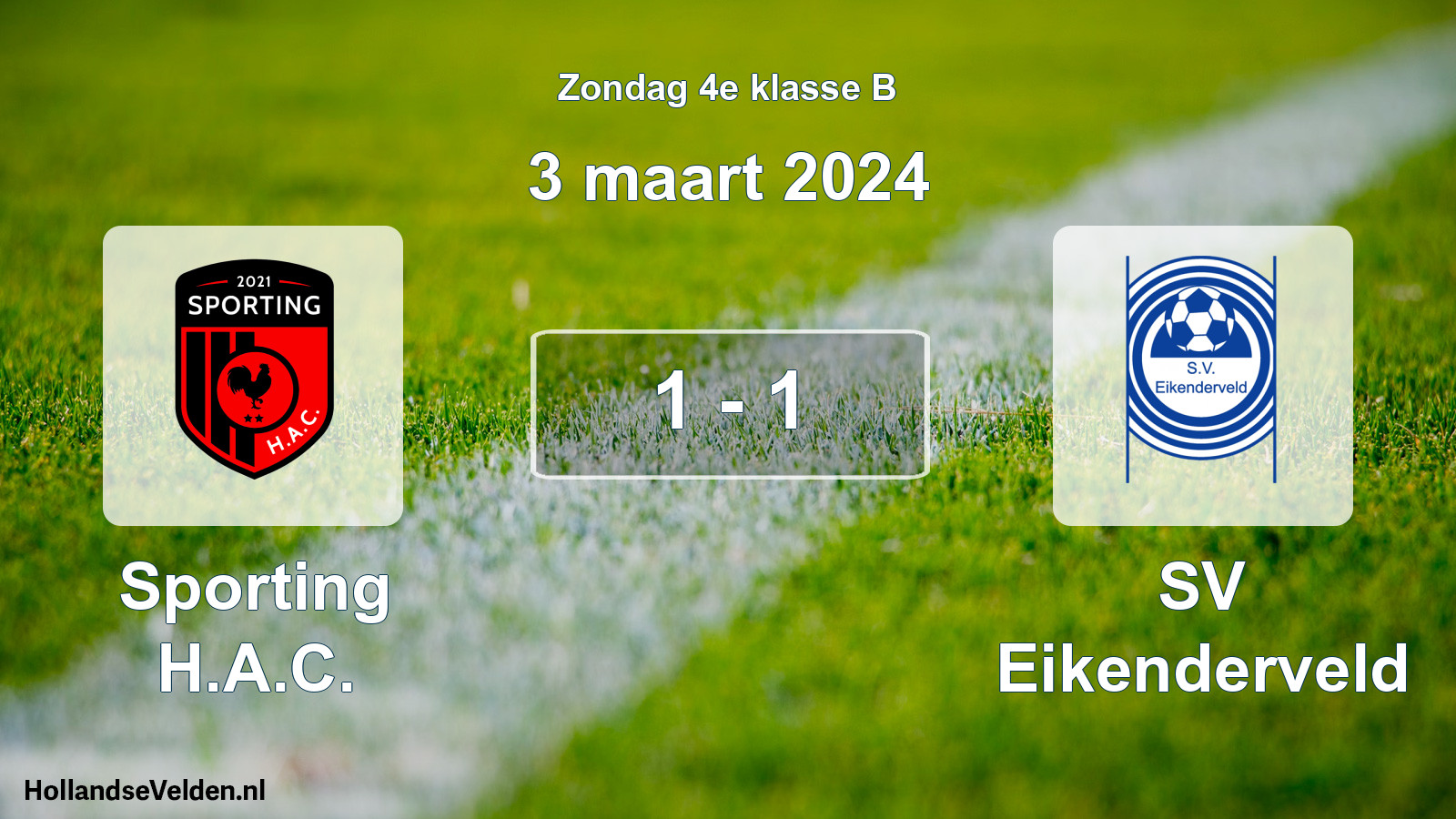 Total number of matches played: Sporting H.A.C. - SV Eikenderveld 1 - 1 (3 March 2024)