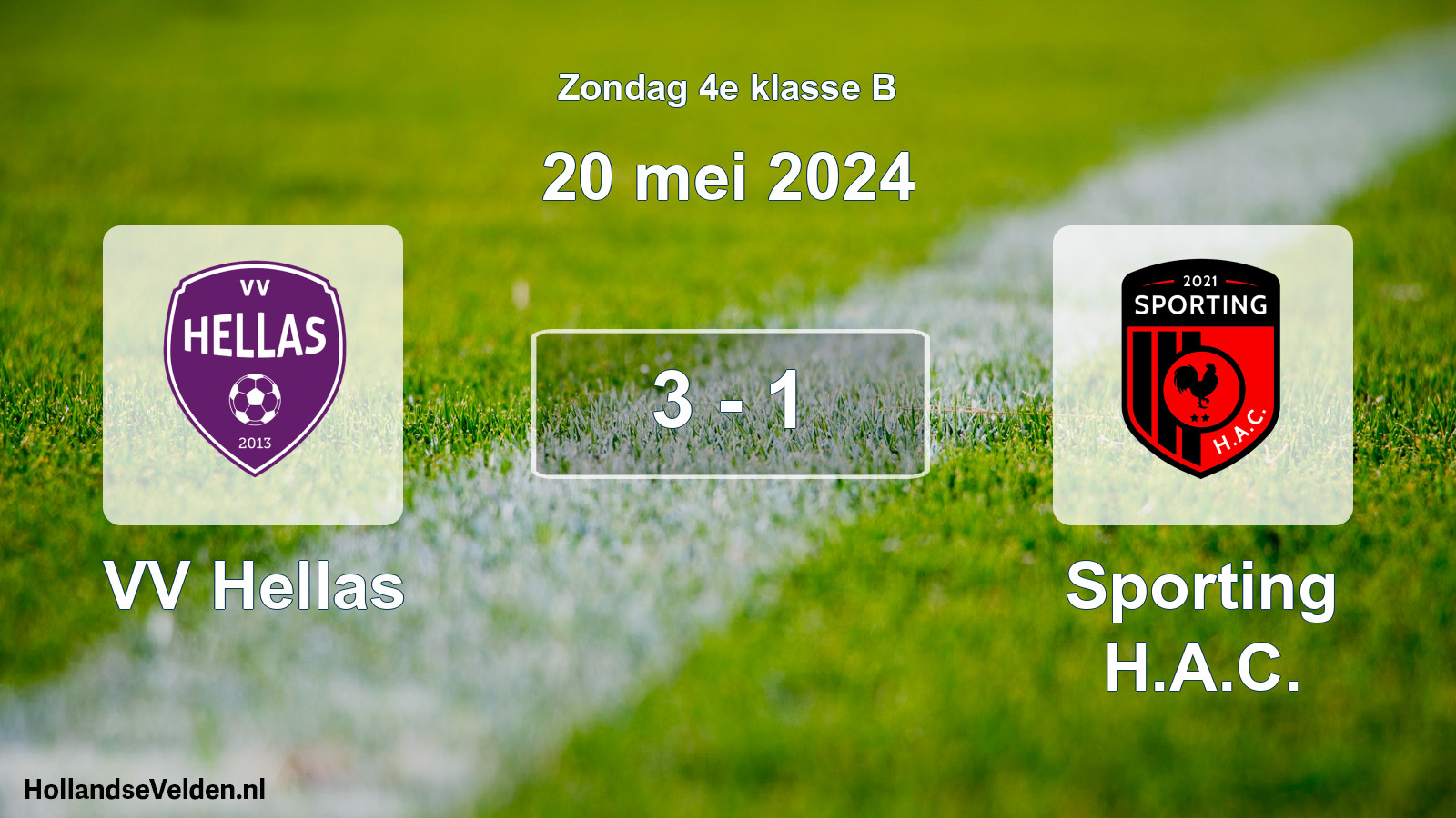Total number of matches played: VV Hellas - Sporting H.A.C. 3 - 1 (20 May 2024)
